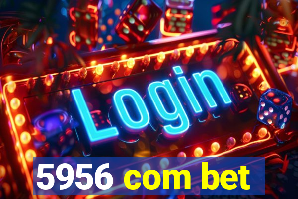 5956 com bet